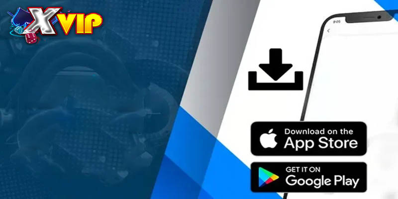 Tính năng nổi bật của ứng dụng tải App Xvip